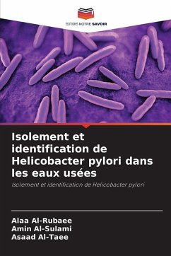 Isolement et identification de Helicobacter pylori dans les eaux usées - Al-Rubaee, Alaa;Al-Sulami, Amin;Al-Taee, Asaad