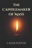 The Candlemaker of Mass The Candlemaker of Mass