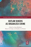 Outlaw Bikers as Organized Crime Outlaw Bikers as Organized Crime