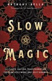 Slow Magic (eBook, ePUB)