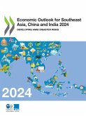 Economic Outlook for Southeast Asia, China and India 2024 Economic Outlook for Southeast Asia, China and India 2024