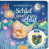 Ich schenk dir ein Licht! Schlaf, Kindlein, schlaf