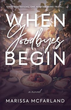 When Goodbyes Begin - McFarland, Marissa