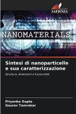 Sintesi di nanoparticelle e sua caratterizzazione Sintesi di nanoparticelle e sua caratterizzazione