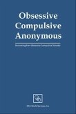 Obsessive Compulsive Anonymous (eBook, ePUB) Obsessive Compulsive Anonymous (eBook, ePUB)