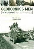 Globocnik's Men in Italy, 1943-45 (eBook, ePUB) Globocnik's Men in Italy, 1943-45 (eBook, ePUB)