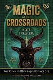 Magic at the Crossroads (eBook, ePUB)