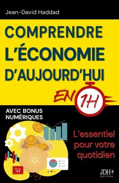 Comprendre l'économie d'aujourd'hui en 1h (eBook, ePUB) - Haddad, Jean-David