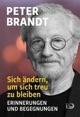 Sich ändern, um sich treu zu bleiben Sich ändern, um sich treu zu bleiben