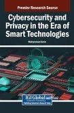 Cybersecurity and Privacy in the Era of Smart Technologies