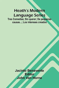 Heath'S Modern Language Series - Benavente, Jacinto