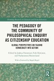 The Pedagogy of the Community of Philosophical Enquiry as Citizenship Education The Pedagogy of the Community of Philosophical Enquiry as Citizenship Education