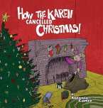 How the Karen Cancelled Christmas! How the Karen Cancelled Christmas!