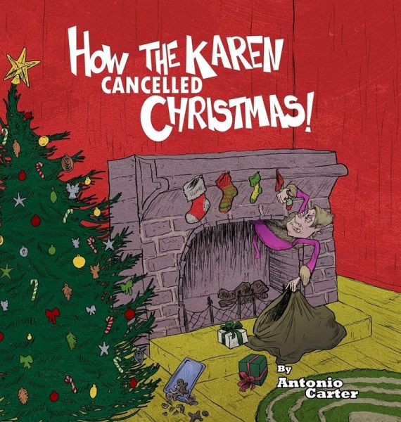 How the Karen Cancelled Christmas! How the Karen Cancelled Christmas!