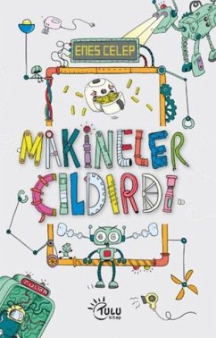 Makineler Cildirdi - Celep, Enes Makineler Cildirdi - Celep, Enes