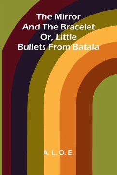 The Mirror And The Bracelet - L. O. E., A.