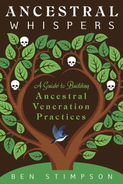 Ancestral Whispers (eBook, ePUB) - Stimpson, Ben Ancestral Whispers (eBook, ePUB) - Stimpson, Ben