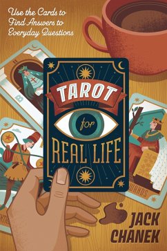 Tarot for Real Life (eBook, ePUB) - Chanek, Jack