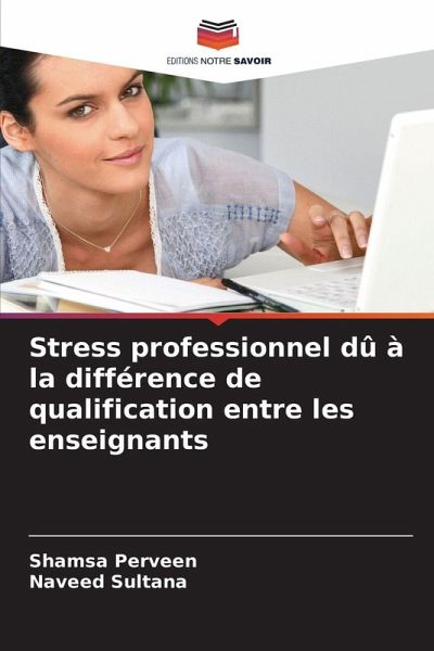 Stress professionnel dû à la différence de qualification entre les enseignants Stress professionnel dû à la différence de qualification entre les enseignants