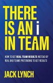 THERE IS AN i IN TEAM THERE IS AN i IN TEAM