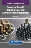 Economic Growth Amidst Social and Environmental Uncertainty