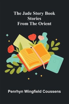 Cover The Jade Story Book; Stories From The Orient
