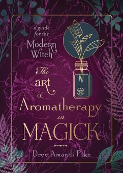 Cover The Art of Aromatherapy in Magick (eBook, ePUB)