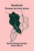 Manfredo; Drama En Tres Actos