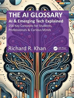 The AI Glossary - Khan, Richard R.