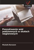 Poszukiwanie wód podziemnych w ska¿ach w¿glanowych Poszukiwanie wód podziemnych w ska¿ach w¿glanowych