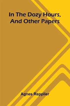 Cover In The Dozy Hours, And Other Papers