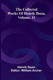 The Collected Works Of Henrik Ibsen, Vol. 11