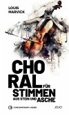 Choral für Stimmen aus Stein und Asche Choral für Stimmen aus Stein und Asche