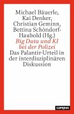 Big Data und KI bei der Polizei