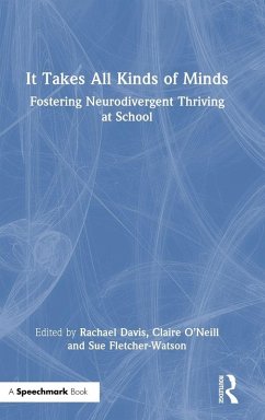 Cover It Takes All Kinds of Minds: Fostering Neurodivergent Thriving at School