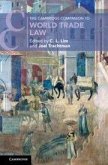 The Cambridge Companion to World Trade Law The Cambridge Companion to World Trade Law