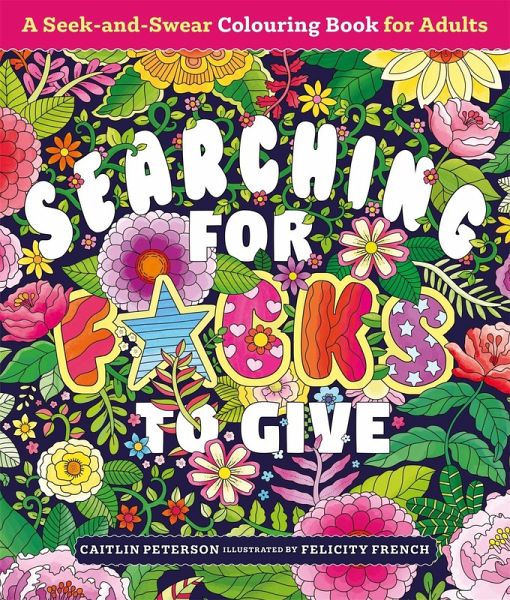 Searching for F*cks to Give Searching for F*cks to Give