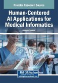 Human-Centered AI Applications for Medical Informatics