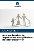 Analyse bestimmter Aspekte der europäischen Rechtsvorschriften