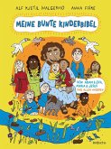 Meine bunte Kinderbibel - Von Adam & Eva, Maria & Jesus und allen anderen