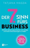 Der siebte Sinn fürs Business Der siebte Sinn fürs Business