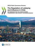 The Regulation of Lobbying and Influence in Chile