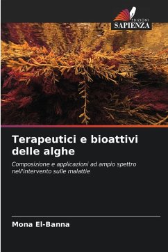 Terapeutici e bioattivi delle alghe - El-Banna, Mona