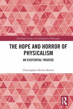 Cover The Hope and Horror of Physicalism