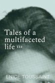 Tales of a multifaceted life Volume 3 Tales of a multifaceted life Volume 3