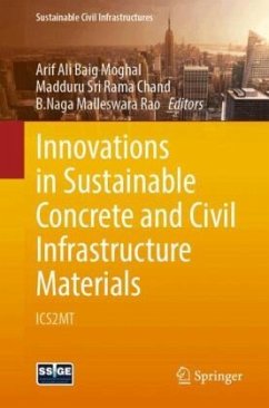 Innovations in Sustainable Concrete and Civil Infrastructure Materials Innovations in Sustainable Concrete and Civil Infrastructure Materials