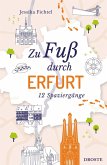 Zu Fuß durch Erfurt Zu Fuß durch Erfurt