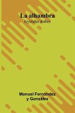 La Alhambra; Leyendas rabes