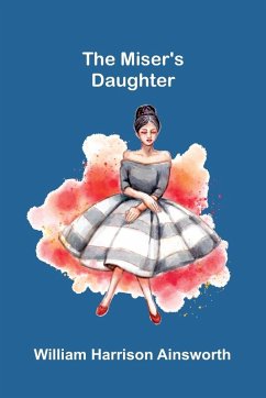 Cover The Miser'S Daughter