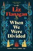 When We Were Divided When We Were Divided